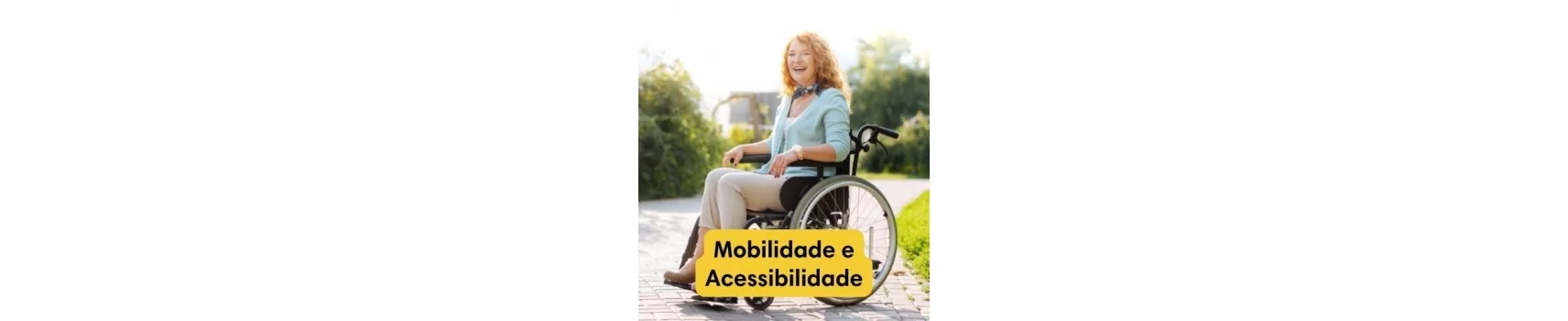 Mobilidade e Acessibilidade | Viver Melhor® | Comprar aqui